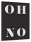DARO Design - Wand-Bild Abstrakt OH NO Schwarz Weiß auf 6mm HDF 30x20 cm - Wand-Deko Bilder Geschenk