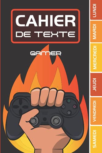 CAHIER DE TEXTE Gamer: jeux vidéos geek gaming avec coloriages pour garcon fille en primaire cp ce1 ce2 cm1 cm2 collège | leçons et devoirs avec ... etc pour une année scolaire réussie.