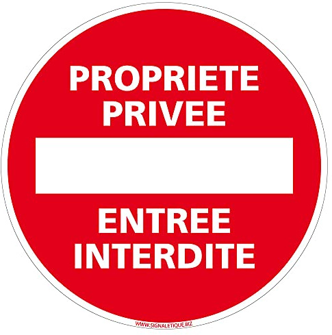 Signalétique.biz France - Panneau de signalisation Interdiction, Parking et information en Adhésif souple - Diamètre : 450 mm - Propriété privée entrée interdite