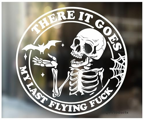There it Goes My Last Flying Fuck Sticker - Funny Skeleton Window Decal