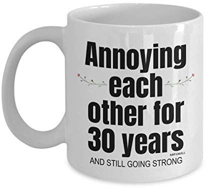 30th Anniversary Mug - 30 Years Anniversary - Each Other - Coffee Mugs, Christmas Presents, Cup Gifts for Grandparents - wm3443