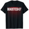 Turbolader Boosted - Turbo & Tuning need Boost Turbolader T-Shirt