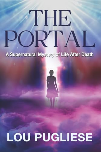 The Portal: A Supernatural Mystery of Life After Death (Blame it on the Moon Series)