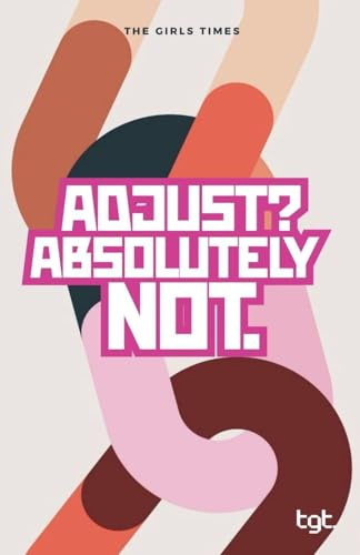 Adjust? Absolutely Not (Tgt, Band 3)