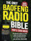The Only Baofeng Radio Bible You’ll Ever Need: The Prepper & Guerilla’s Guide to Master Your Radio, Survive Any Disaster or Emergency, & Protect Your Family in Uncertain Times