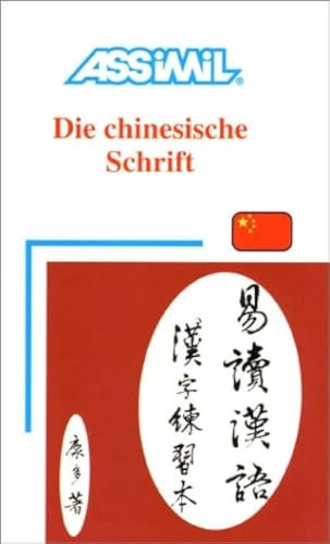 Die Chinesische Schrift (en allemand)