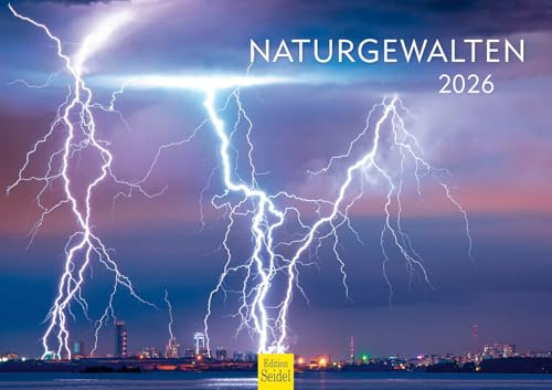 Edition Seidel Premium Kalender Naturgewalten 2026 Format DIN A3 Wandkalender Naturkalender Nordlichter Geysir Gletscher Vulkan Blitze Wasserfall