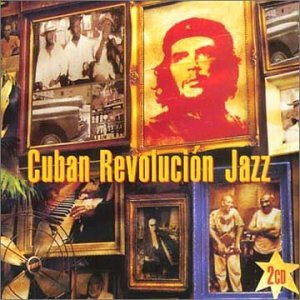 Cuban Revolucion Jazz