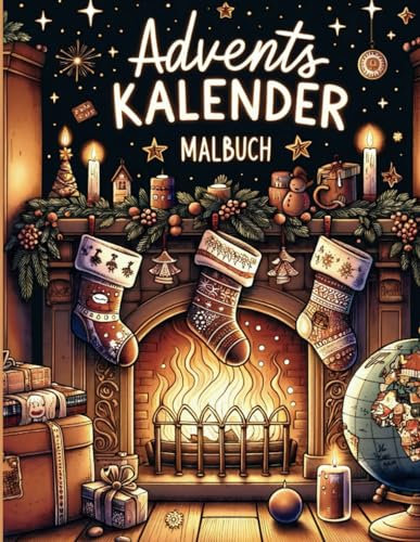 Adventskalender Malbuch. Kultur-Spass für Kids. Beschäftigung für coole Wintertage. Male dich um die Welt.:: 31 ausgeklügelte Motive mit Lesegeschichten. #FamilienQualitätsZeit#