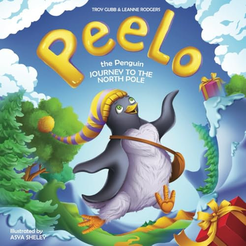 Peelo the Penguin Journey to the North Pole