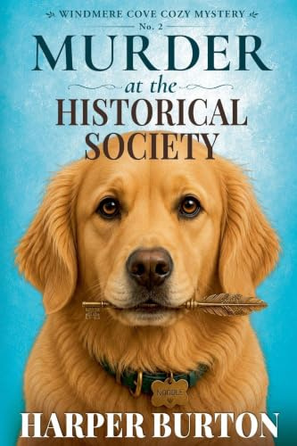 Murder at the Historical Society (Windmere Cove Cozy Mystery, Band 2)