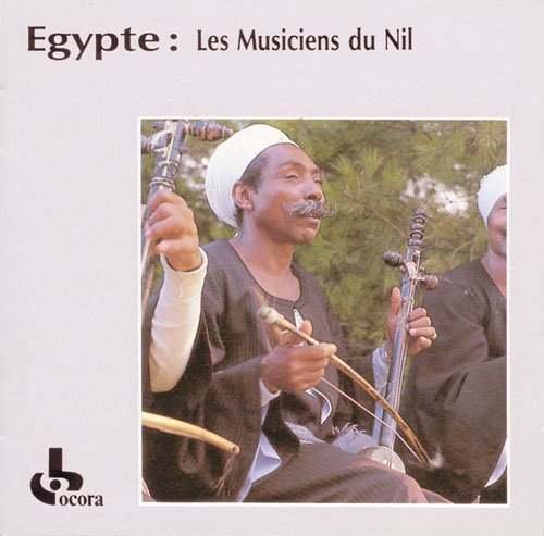 Egypte: Les Musiciens du Nil