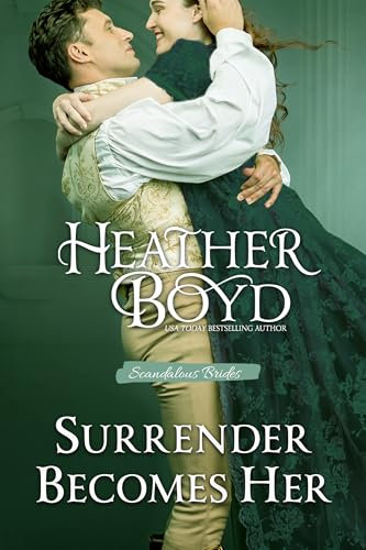 Surrender Becomes Her (Scandalous Brides Book 4)