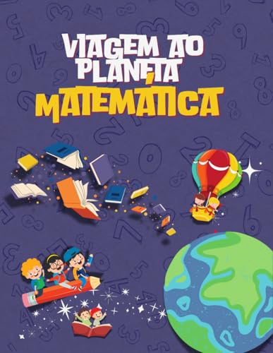 Viagem ao Planeta Matemática