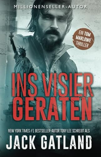Ins Visier Geraten (Tom Marlowe Thriller Bücher, Band 2)