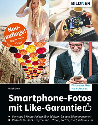 Smartphone-Fotos mit Like-Garantie: Neuauflage mit noch mehr Tipps!