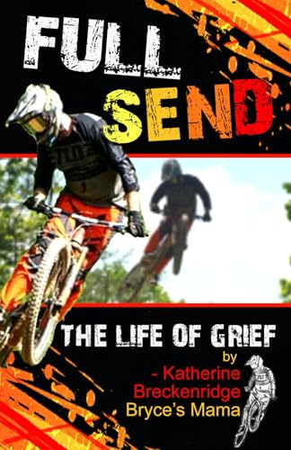 Full Send: The Life of Grief