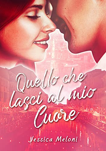 Quello che lasci al mio cuore