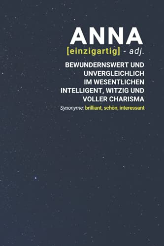 Anna (einzigartig) bewundernswert: inkl. Kalender 2021/2022 | Das perfekte Geschenk | personalisiert mit dem Namen Anna | Geschenkidee | Geschenke | Name
