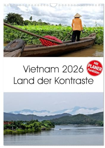 Vietnam 2026 Land der Kontraste (Wandkalender 2026 DIN A3 hoch), CALVENDO Monatskalender: So kontrast- und abwechslungsreich wie das Land, so sind ... Bilder in diesem Planer. (CALVENDO Orte)