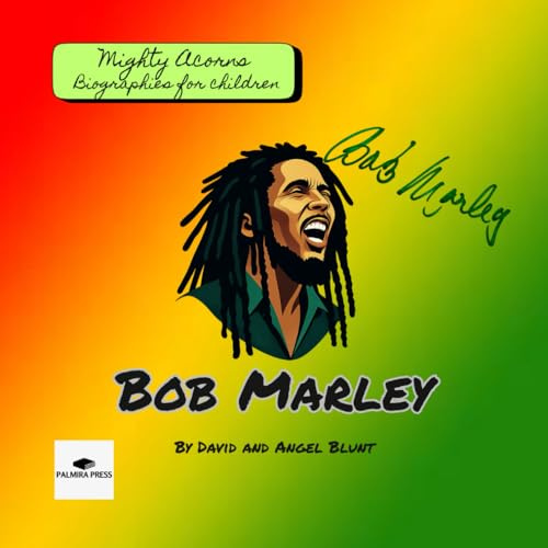 Bob Marley: Mighty Acorns Biographies for Children