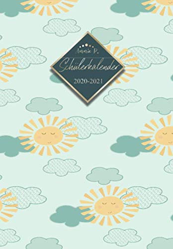 Schülerkalender 2020 / 2021: Schulplaner von August 2020 bis Juli 2021 / Praktischer Schülertimer zum notieren, planen und organisieren aller ... für das Schuljahr 20/21 Motiv Sonne & Wolken