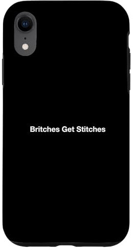 Britches Get Stitches Case for iPhone XR