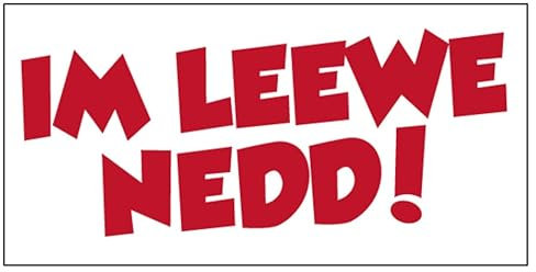 Fun Aufkleber Pfälzer Sprüche „Im Leewe Nedd!“ Schild Folie selbstklebend | Größe wählbar Made in Germany, Größen Name: 5x10cm