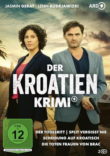 Der Kroatien-Krimi: Der Todesritt / Split vergisst nie / Scheidung auf Kroatisch / Die toten Frauen von Brac