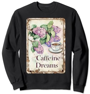 Tasse à café vintage Motif fleurs et caféine Sweatshirt