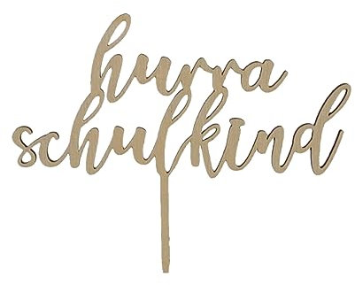 Einschulung Cake-Topper – Hurra Schulkind – Tortenstecker aus Holz