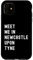 iPhone 11 Meet Me In Newcastle-upon-Tyne, England, United Kingdom Case