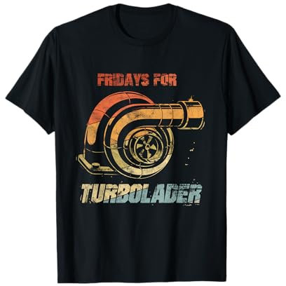 Fridays for Turbolader - Tuning - Mechaniker KFZ T-Shirt