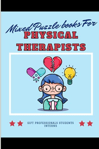 Mixed Puzzle books For Physical Therapists. Gift Professionals Students Interns: For Days like Veteran'S Day. Has word search word scramble and word fit puzzles for adults teens and seniors