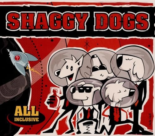 Shaggy Dogs - All Inclusive
