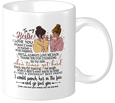 Wisedeal To My Bestie I Love You Coffee Mug, Best Friends Gifts for Soul Sister Mom Aunt, Friends Forever, BFF Friendship Present Tea Cup for Her Women 11oz Ceramics White