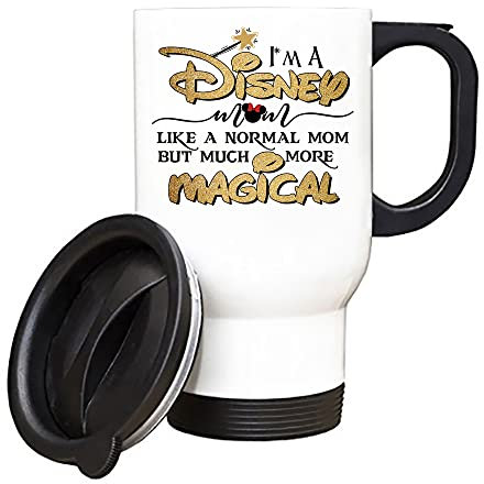 Mothers Day, I Am a Disney Mom Like a Normal Mom But Much More Magical Birthday, Christmas Silver/White Insulated Travel Tea/Coffee Mug. (White)