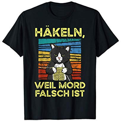 Häkeln Weil Mord Falsch Ist Vintage Katze T-Shirt