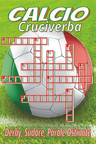 Libro di Cruciverba sul Calcio: Cruciverba con definizioni chiare e facili da leggere su calciatori, stadi, tattiche e altro | 6x9 pollici, 120 pagine ... | Regalo ideale per vacanze e pause dal tifo
