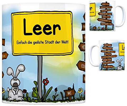 Leer (Ostfriesland) - Einfach die geilste Stadt der Welt Kaffeebecher Tasse Kaffeetasse Becher mug Teetasse Büro Stadt-Tasse Städte-Kaffeetasse Lokalpatriotismus Spruch kw Bingum Emden Jemgum