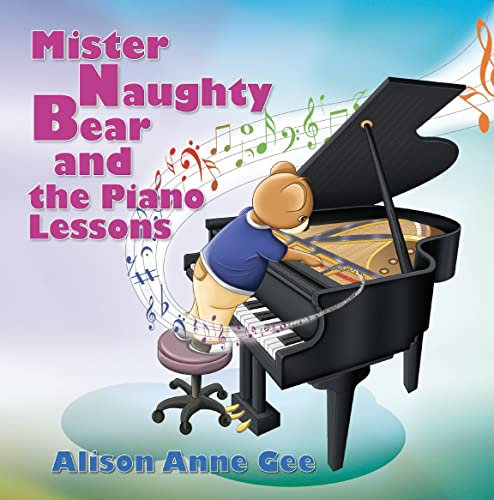 Mister Naughty Bear and the Piano Lessons (English Edition)