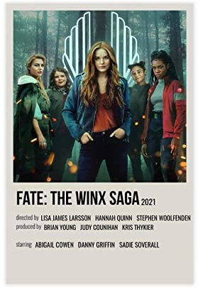 SORECI Filmposter Fate The Winx Saga, Leinwand-Poster, Wandkunst, Dekor, Bild, Gemälde für Wohnzimmer, Schlafzimmer, Dekoration, ungerahmt, 30 x 45 cm
