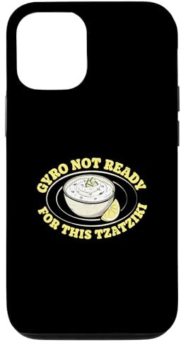 Gyro ist nicht bereit für dieses griechische Tzatziki-Gericht Ein Tzatziki-Liebhaber Hülle für iPhone 12/12 Pro