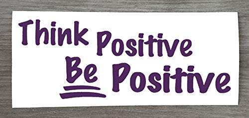 Think Be Positive Sticker - Motivational Quote for Home Wall Window Mirror Laptop (Large - 11cm x 29cm)