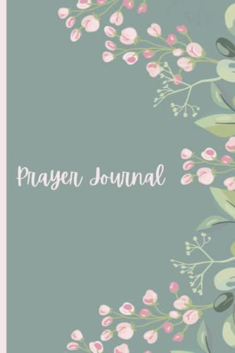 Prayer Journal: Inspirational Religious Notebook, 6 x 9, 120 pages