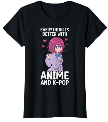 Alles ist besser Anime und K-Pop Kdrama Kpop Teen Girl T-Shirt