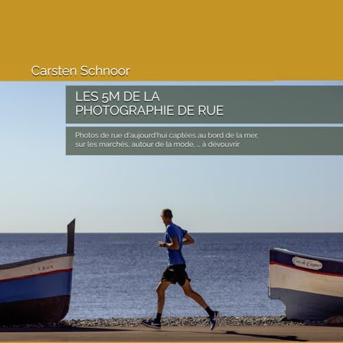 Les 5 M de la photographie de rue: Photos d'aujourd'hui captées au bord de la mer, sur les marchés, autour de la mode, … à découvrir