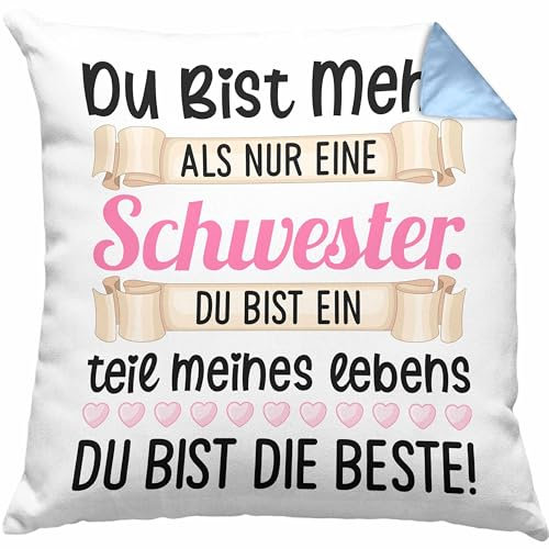 Trendation Du Bist Mehr als Nur Eine Schwester Kissen mit Füllung 40x40 Geschenk Schwesterherz Lustiger Spruch Geburtstag Schwester (Blau)