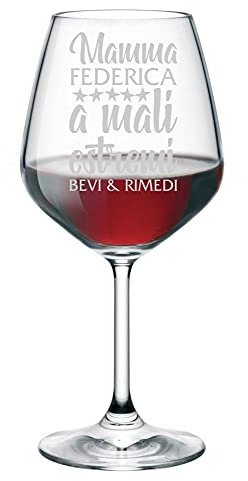 Calice da Vino Personalizzato con Nome Incisione Mamma Festa della Mamma A mali estremi bevi e rimedi - calice in vetro chiaro 50 cl