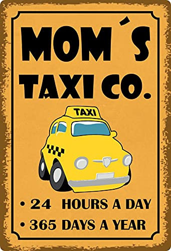 Metall Schild 20x30cm Mom´s Taxi Co 24 Hours a Day 365 Days a Year Mama Sprüche Blechschild